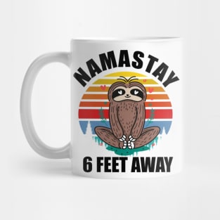 Namaste 6 Feet Away Sloth shirt Mug